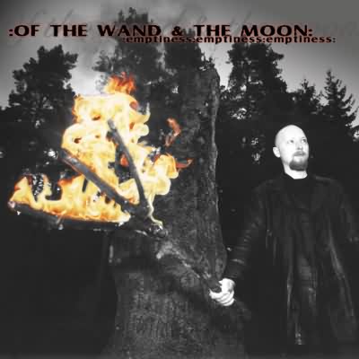 Of The Wand And The Moon: "Emptiness Emptiness Emptiness" – 2001